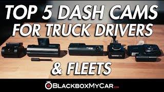 Top 5 Dash Cams for Truck Drivers & Fleets - BlackboxMyCar