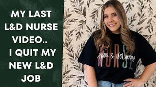 I QUIT MY NEW LABOR & DELIVERY NURSE JOB, I QUIT BEDSIDE NURSING, I QUIT MY NURSE JOB