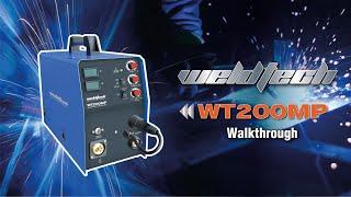 Weldtech WT200MP Walkthrough Guide