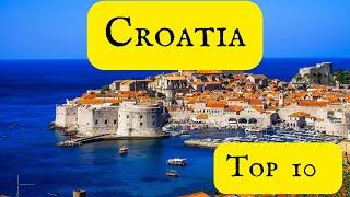 Top 10 Places To Visit in Croatia - Croatia tourism