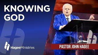 Pastor John Hagee - "Knowing God"