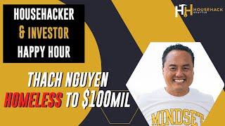 THACH NGUYEN - HOMELESS TO $100 MILLION