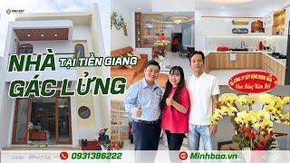 NHÀ GÁC LỬNG CỰC ĐẸP TẠI TIỀN GIANG | XÂY DỰNG MINH BẢO