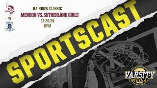 RAINBOW CLASSIC: Mendon vs Sutherland Girls | 12.20.24