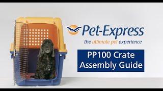 How to Assemble PP100 Dog Crate | Pet Express XXL Dog Kennel