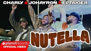 CHARLY & JOHAYRON  EL TAIGER - NUTELLA (Prod. by Dj Conds) #EP1Tierra #Repaton #Tasty