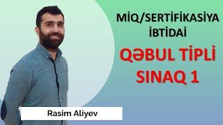 Qəbul tipli sınaq 1 / Miq və Sertifikasiya / Rasim Aliyev