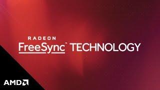 AMD’s Radeon™ FreeSync technology