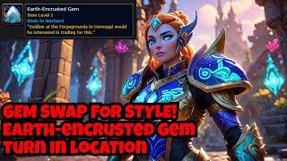 Where To Turn In The Earth Encrusted Gem WOW The War Within