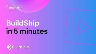 Get Started with BuildShip in 5 minutes - Create Your First Workflow