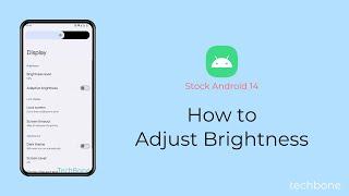 How to Adjust Brightness [Android 14]
