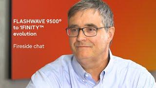 FLASHWAVE 9500 to 1FINITY Evolution | Fireside chat