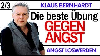 Hilfe bei Angst und Panikattacken | Panik & Angst loswerden | Klaus Bernhardt 2/3