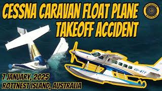 Cessna Caravan Float Plane Crash Australia 7 Jan 2025