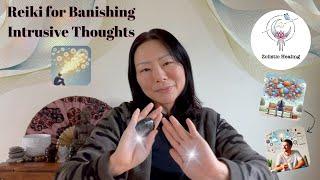 Banish Intrusive Thoughts | Get Out of Your Own Way | Mindset Matters | Reiki Energy & Sound Healing