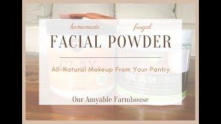 Homemade Facial Powder | Ingredients from your pantry!