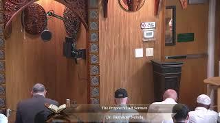 The Prophet's Last Sermon - Dr. Basyouny Nehela