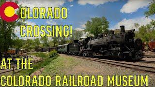 Colorado Crossing at the Colorado Railroad Museum