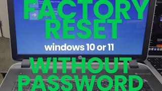 How to Factory Reset Windows 10 or Windows 11 Without Password