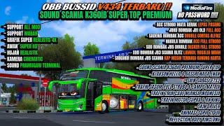 UPDATE!! OBB BUSSID V4.3.4 TERBARU SOUND SCANIA K360IB SUPER TOP GRAFIK ETS2 SUPER HD