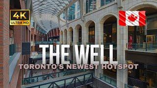 Exploring Toronto’s Newest Hotspot: The Well! ️