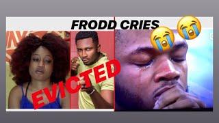 BBNAIJA 2019: ESTHER & SIR DEE EVICTED + FRODD CRIES PROFUSELY FOR ESTHER