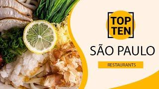 Top 10 Best Restaurants to Visit in São Paulo | Brazil - English