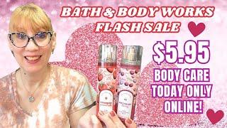 Bath & Body Works $5.95 Body Care Flash Sale - Today Only Online!