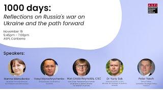 ASPI Presents - 1000 Days: Reflections on Russia's war on Ukraine and the path forward