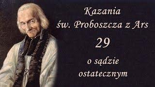 Kazania Św. Proboszcza z Ars #29 - O sądzie ostatecznym