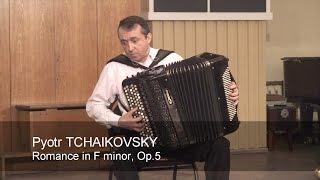 Tchaikovsky: Romance F Minor Op.5 ACCORDION Yuri Shishkin Чайковский романс фа минор Шишкин баян