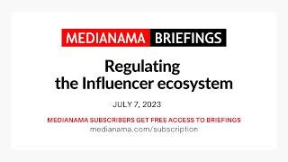 MediaNama Briefings: Regulating The Influencer Ecosystem