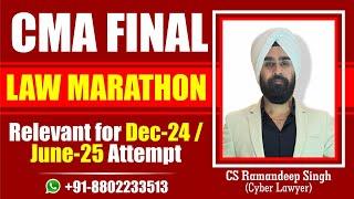 CMA FINAL LAW MARATHON (RELEVANT FOR DEC 24/JUNE 25)