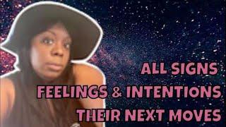 All Signs Their Feelings/ Intentions & Next Moves
