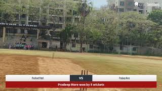 Pradeep More vs Prashant Patel Live Cricket Match | MPL Live - THAKUR STADIUM PITCH 1 Mumbai