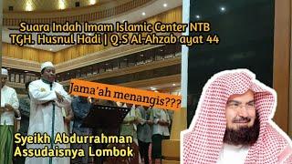 Seperti diimami Imam Masjidil Haram | TGH.Husnul Hadi, Al-Ahzab ayat 44 dst