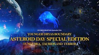 Randall Carlson Podcast Ep036 Asteroid Day Special Edition: Tunguska, Taurids & Terror -Kosmographia