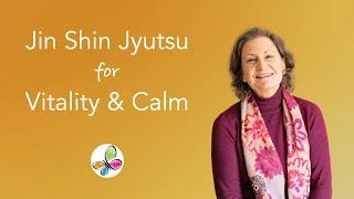 Jin Shin Jyutsu for Vitality and Calm