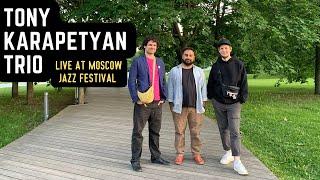 Tony Karapetyan Trio live at Moscow Jazz fest