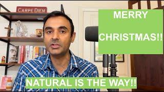 Why are DOCTORS so TERRIFIED of NATURAL Remedies? + MERRY CHRISTMAS!