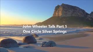 The best non duality teachers: Meeting with John Wheeler Part 1