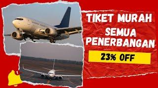 23% OFF BELI TIKET MURAH UNTUK LIBURAN KE LUAR NEGERI!!! Ternyata