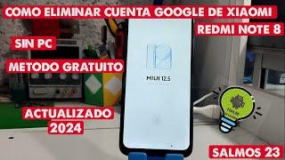 ELIMINAR CUENTA GOOGLE REDMI NOTE 8 SIN PC --NUEVO METODO-- (ACTUALIZADO 2024)