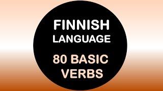 LEARN FINNISH | 80 BASIC VERBS - WITH NEGATIONS