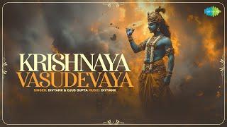 कृष्णाय वासुदेवाय | Krishnaya Vasudevaya | Ojus Gupta | Divyank | Govardhan Puja | Radhe Krishna