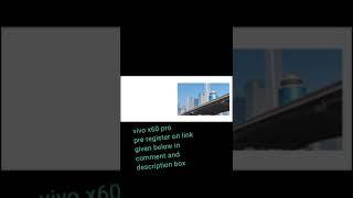 Vivo x60 pro #shorts #shortvideos #vivomobiles