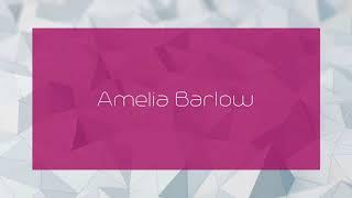 Amelia Barlow - appearance