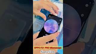 OPPO F21 PRO MICROSCOPE.      By Saaya Gsm Unboxing