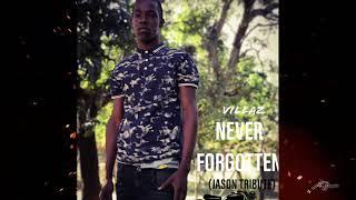 Villaz - NEVER FORGOTTEN (Jason Tribute)