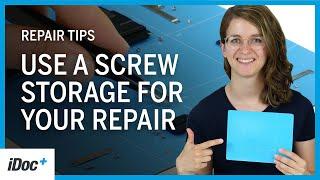 iDoc repair tips  - Why you should use a screw storage